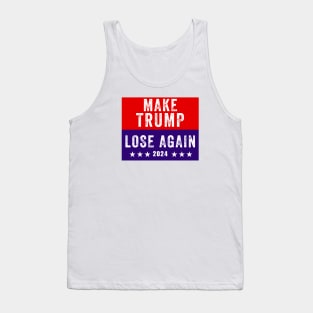 Make Trump Lose Again Tank Top